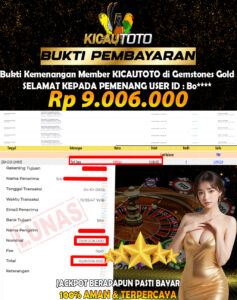 BUKTI JACKPOT MEMBER KICAUTOTO SLOT GAME GEMSTONES GOLD – 9.006.000,- LUNAS 25 OKTOBER 2024