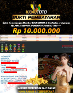 BUKTI JACKPOT MEMBER KICAUTOTO SLOT GATES OF OLYMPUS 10.000.000- LUNAS 10 NOVEMBER  2024